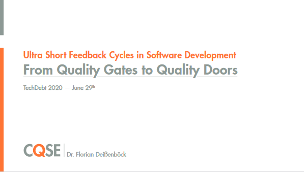 Ultra Short Feedback Cycles in Software Development - From Quality Gates to Quality Doors