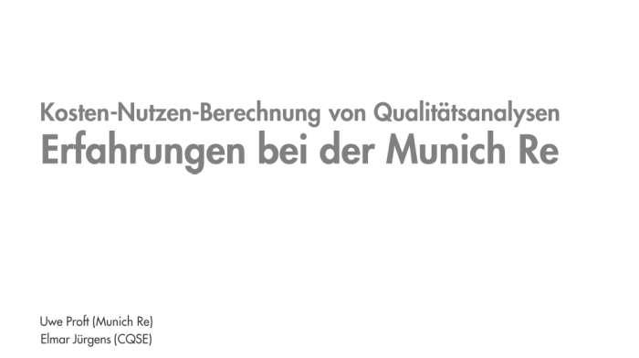 Kosten-Nutzen-Berechnung von Qualitätsanalysen – Erfahrungen bei der Munich Re
