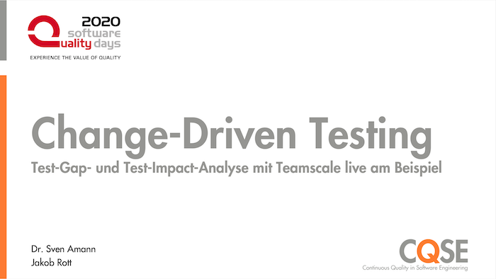 Change-Driven Testing: Test-Gap- und Test-Impact-Analyse mit Teamscale live am Beispiel