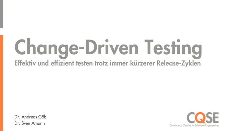 Change-Driven Testing