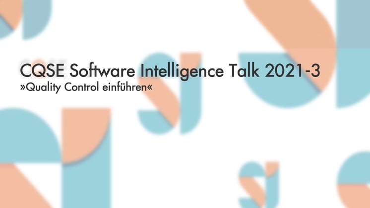Software Intelligence Talk: Quality Control einführen